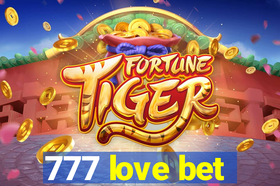 777 love bet