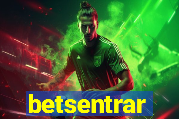betsentrar