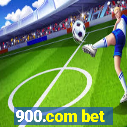 900.com bet