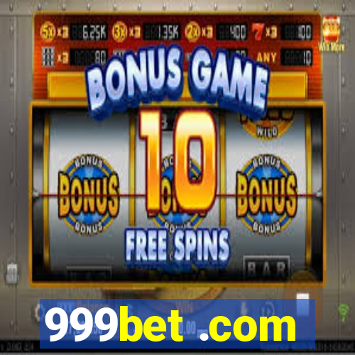 999bet .com