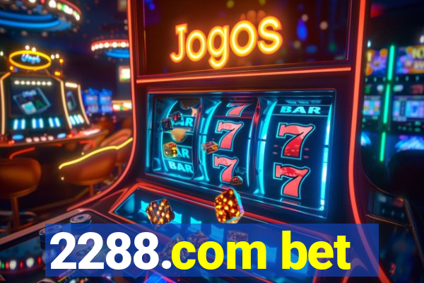 2288.com bet