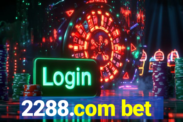 2288.com bet