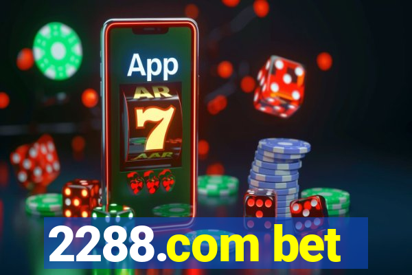 2288.com bet