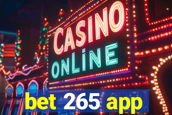 bet 265 app