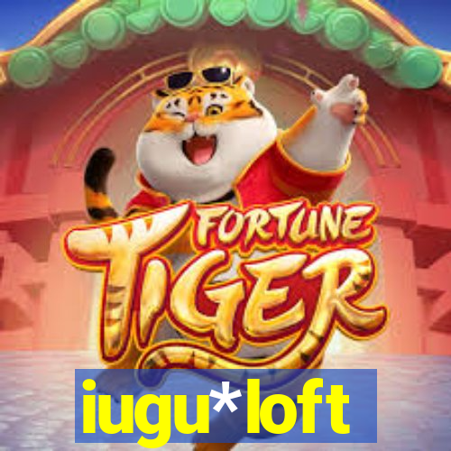 iugu*loft