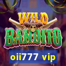 oii777 vip