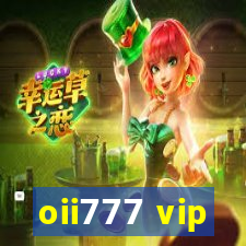 oii777 vip