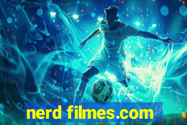 nerd filmes.com