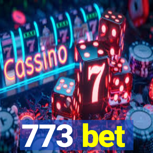 773 bet