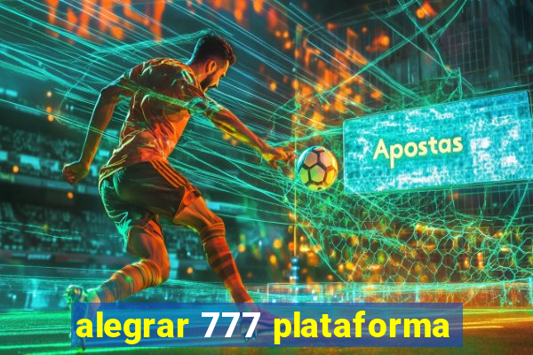 alegrar 777 plataforma