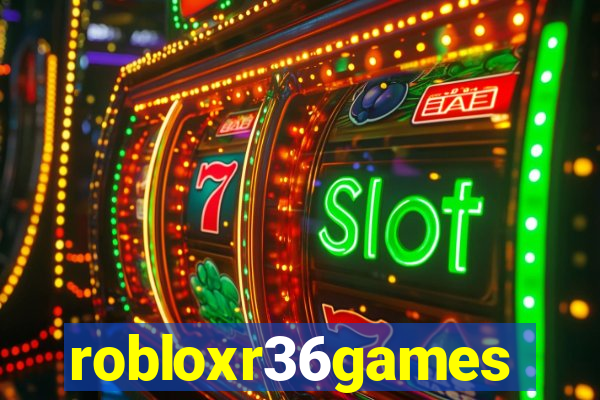 robloxr36games