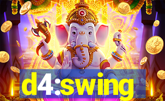 d4:swing
