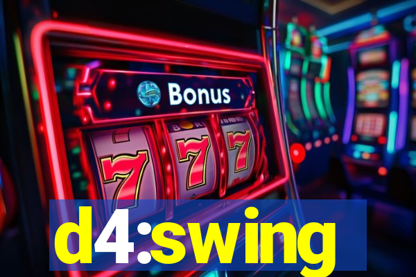 d4:swing
