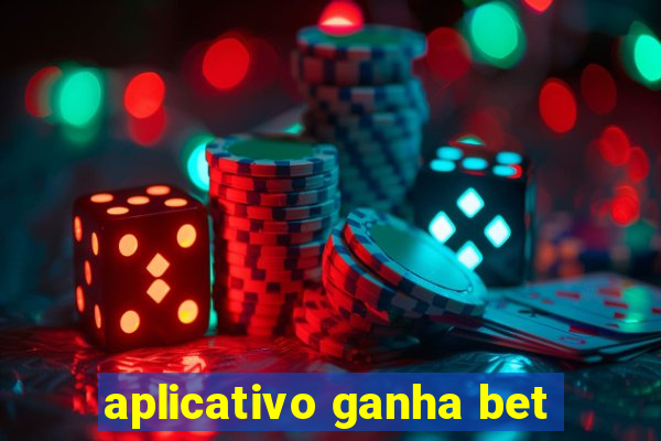 aplicativo ganha bet
