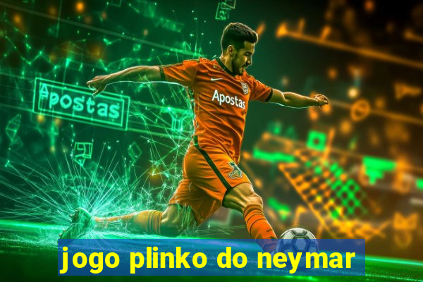jogo plinko do neymar