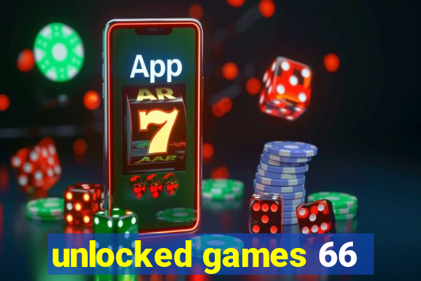 unlocked games 66
