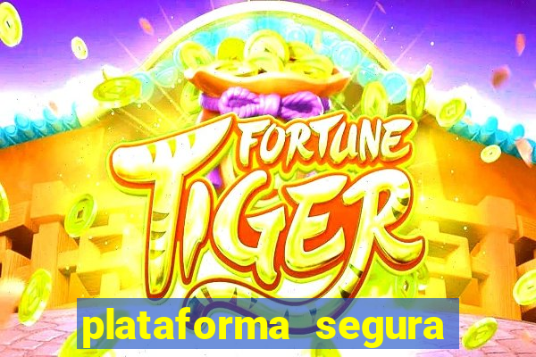 plataforma segura de jogos para ganhar dinheiro