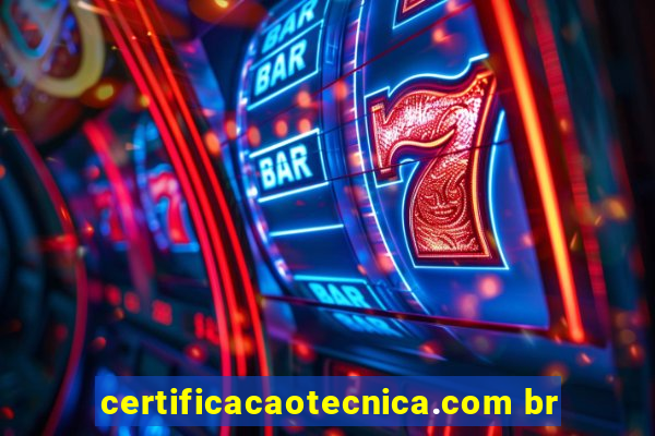 certificacaotecnica.com br