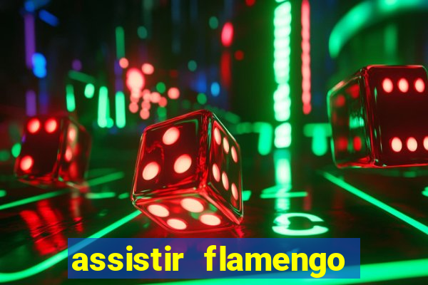 assistir flamengo play hd