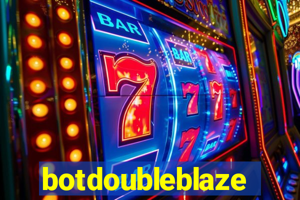 botdoubleblaze