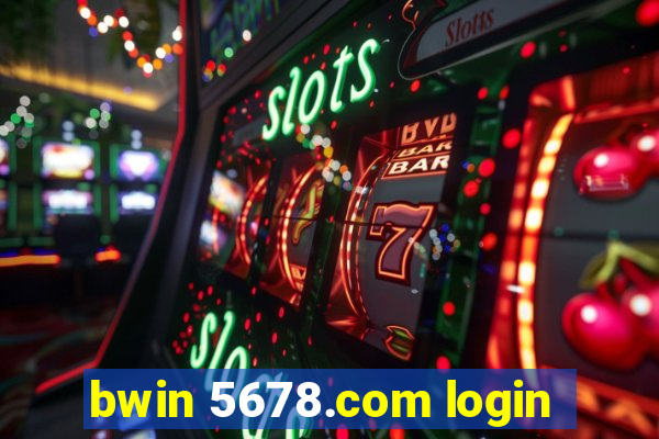 bwin 5678.com login