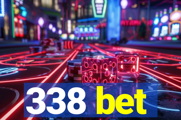 338 bet
