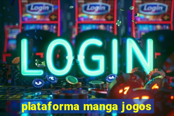 plataforma manga jogos