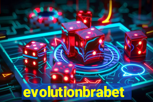 evolutionbrabet