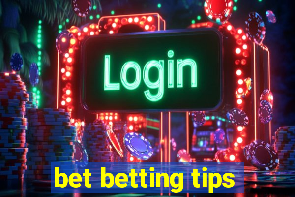 bet betting tips