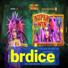 brdice