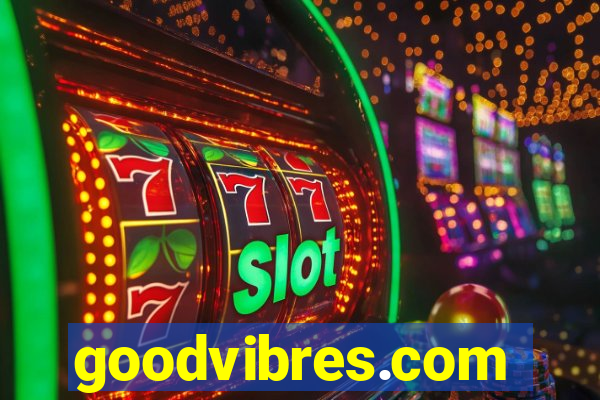 goodvibres.com