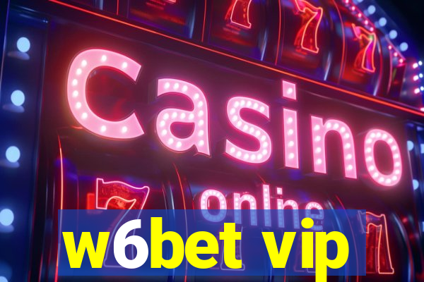 w6bet vip