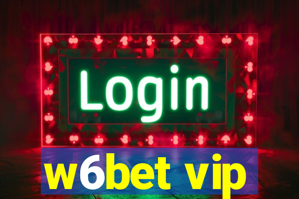 w6bet vip