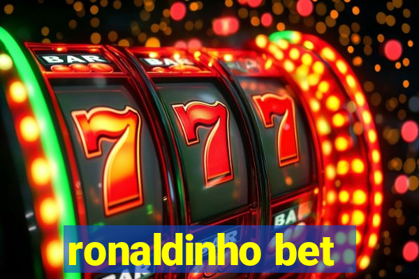 ronaldinho bet
