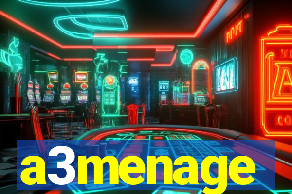 a3menage