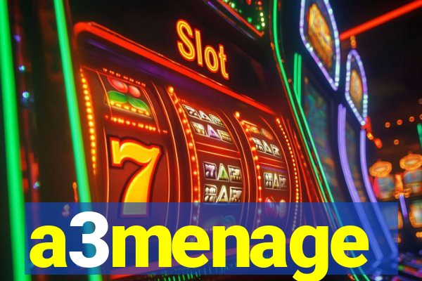 a3menage