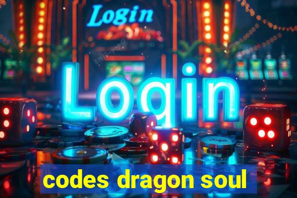 codes dragon soul