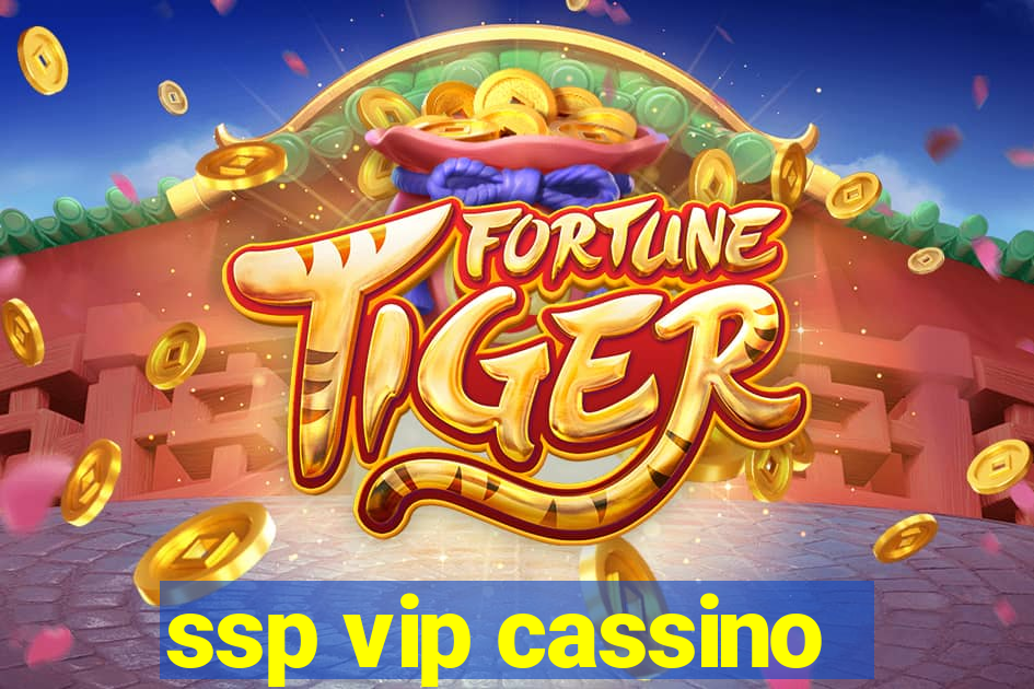ssp vip cassino