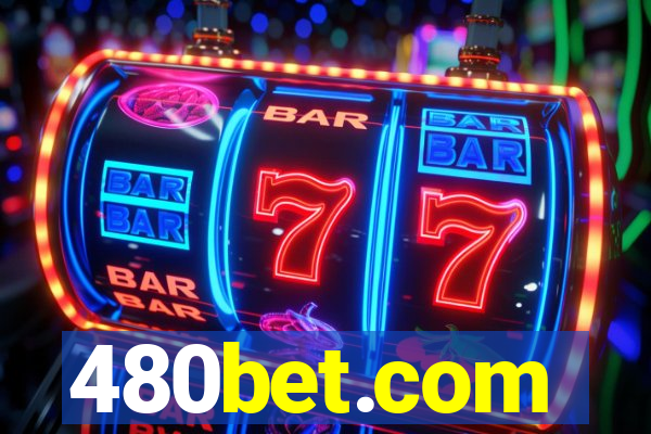 480bet.com