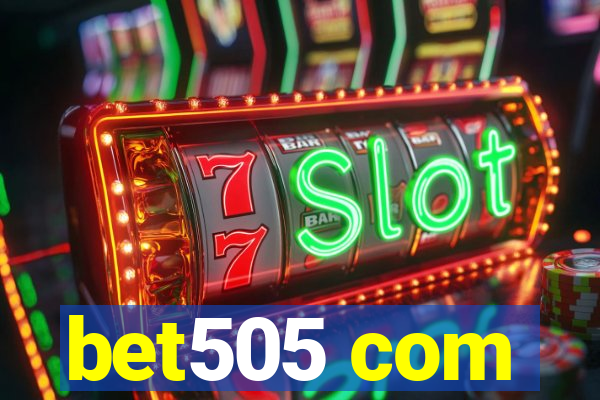 bet505 com