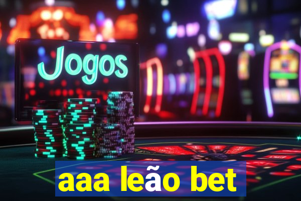 aaa leão bet