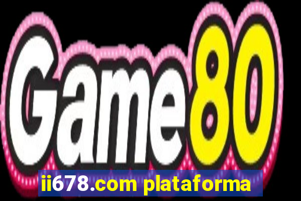 ii678.com plataforma