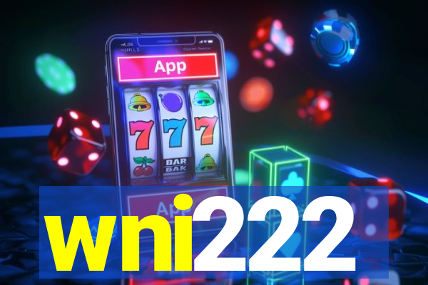 wni222