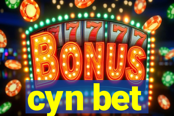cyn bet