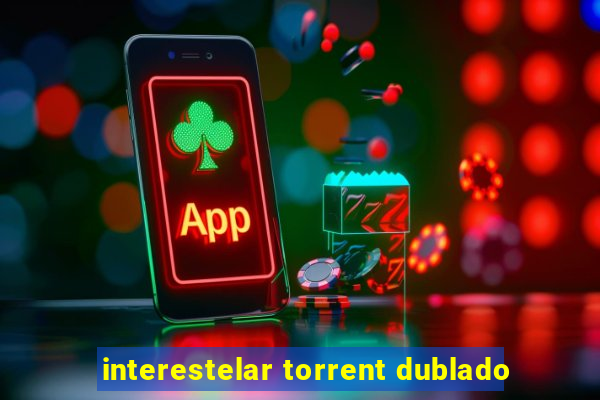 interestelar torrent dublado