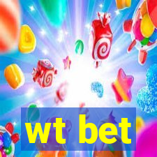 wt bet
