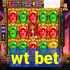 wt bet