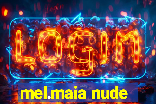 mel.maia nude