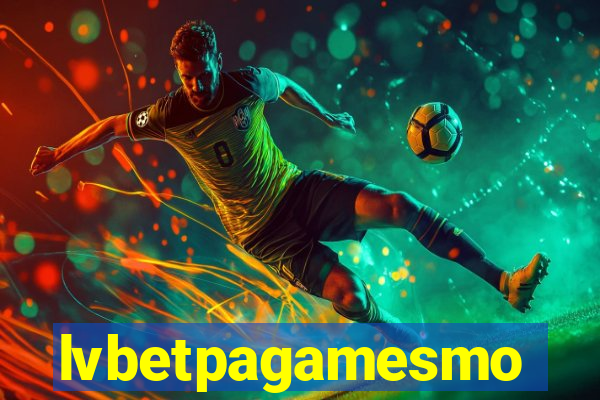 lvbetpagamesmo