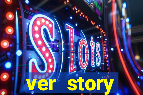 ver story anonimamente online
